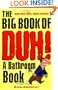 The Big Book of Duh: A Bathroom Book