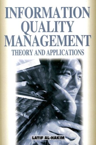 Information Quality Management: Theory and Applications