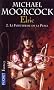 Elric, Tome 2 : La Forteresse de la Perle