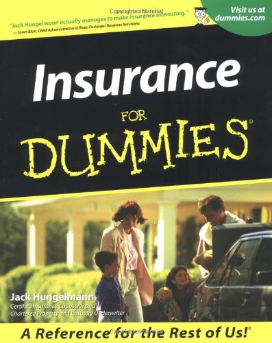 Insurance For Dummies?, by Jack Hungelmann Insurance For Dummies?, by Jack Hungelmann