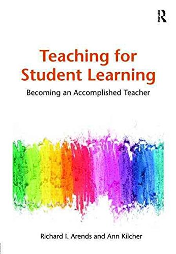 [Teaching for Student Learning: Becoming an Accomplished Teacher] (By: Richard Arends) [published: March, 2010]