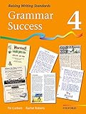 Grammar success : raising writing standards. 4