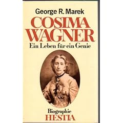 Cosima Wagner. Ein Leben f�r ein Genie