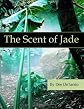 The Scent of Jade