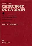 Traité de chirurgie de la main. Affections neurologiques, tome 4