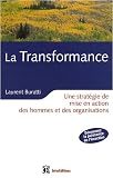 La Transformance : Une stratégie de mise en action des hommes et des organisations