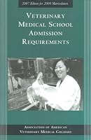 Veterinary Medical School Admission Requirements: 2007 Edition for 2008 Matriculation (Veterinary Medical School Admission Requirements in the United States ... in the United States and Canada)