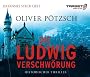 Die Ludwig-Verschw�rung, 6 CDs (TARGET - mitten ins Ohr)