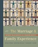 The Marriage & Family Experience: Intimate Relationships in a Changing Society (with InfoTracĀ®)