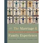 The Marriage and Family Experience: Intimate Relationships in a Changing Society (with InfoTrac�) by  Bryan Strong, Christine DeVault, and Theodore F. Cohen