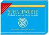 Schaltworte - Schl&uuml;ssel zu unserem Unterbewusstsein - Franziska Krattinger