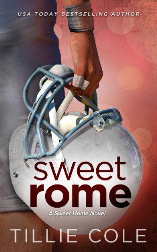 Sweet Rome (Sweet Home) by Tillie Cole Sweet Rome (Sweet Home) by Tillie Cole