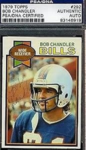 Bob Chandler D.95 Signed 1979 Topps Autograph Authentic - PSA/DNA Certified - NFL Autographed Rookie Cards