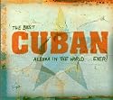 Best Cuban Album in the World.... Ever