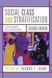 Social Class and Stratification: Classic Statements and Theoretical Debates