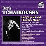 Tchaikovsky, B.: 4 Poems by Joseph Brodsky / From Kipling / String Trio / 2 Poems by Mikhail Lermontov / Lyrics of Pushkin