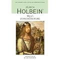 Ulrich Holbeins Weltversch�nerung: Umwege zum Scheingl�ck - ein Handbuch der lustvollen Lebensgestaltung