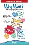 Why Wait? 24 Reasons for Abstinence (pamphlet) (Make People Think Twice Before Risking Their Health!)