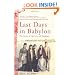 Last Days in Babylon: The Story of the Jews of Baghdad