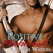 Positive Reinforcement | [Mathilde Watson]