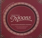 Thirteen Moons - the how to chart your menstrual cycle handbook and journal
