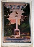 Utah the Tourist's Guide Its People, Resources, Attractions and Institutions