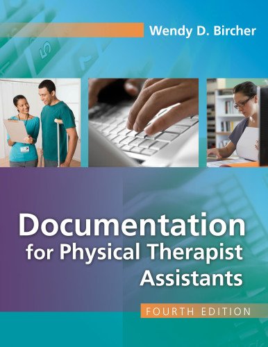 Documentation for the Physical Therapist Assistant