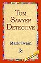 Tom Sawyer, Detective