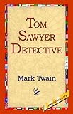 Tom Sawyer, Detective