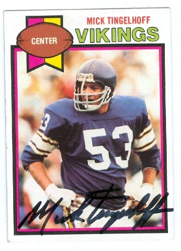 Mick Tingelhoff Autographed/Hand Signed Football Card (Minnesota Vikings) 1979 Topps Football Card #
