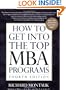 How To Get Into the Top MBA Programs, 4th Edition