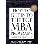 How To Get Into The Top Mba Programs 4e by Richard Montauk