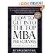 How to Get Into the Top MBA Programs
