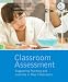 Classroom Assessment: Supporting Teaching and Learning in Real Classrooms (2nd Edition) by Catherine Taylor ISBN 0132335549