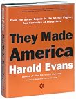 They Made America: From the Steam Engine to the Search Engine: Two Centuries of Innovators