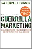 Guerrilla Marketing: Cutting-edge strategies for the 21st century