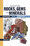 Collecting Rocks, Gems and Minerals (Collecting Rocks, Gems & Minerals: Identification, Values, Lapidar y Uses)