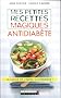 Mes petites recettes magiques antidiab�te