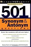 501 Synonym & Antonym Questions (Skill Builders (Learningexpress))