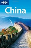 China (Lonely Planet China) - Damian Harper, Chung Wah Chow, David Eimer, Carolyn B. Heller, Thomas Huhti, Robert Kelly
