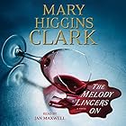 The Melody Lingers On (






UNABRIDGED) by Mary Higgins Clark Narrated by Jan Maxwell