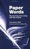 Paper Words: Discovering and My Autism