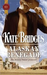 Alaskan Renegade (Harlequin Historical Series)