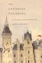 Canadian Founding: John Locke and Parliament (Mcgill-Queen's Studies in the History of Ideas)