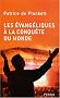 Les �vang�liques � la conqu�te du monde