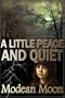 A Little Peace and Quiet