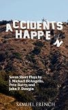 Accidents Happen
