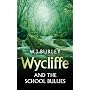 Wycliffe and the School Bullies (Wycliffe Mystery)