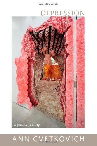 Depression: A Public Feeling by Ann Cvetkovich (2012-11-05)