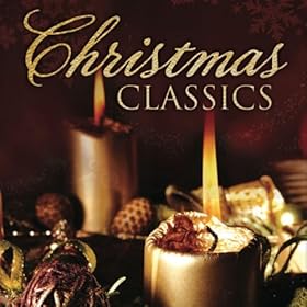 Amazon.com: Christmas Classics: A Traditional Christmas Amazon.com: Christmas Classics: A Traditional Christmas